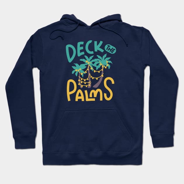 Tropical Christmas // Deck the Palms Hoodie by SLAG_Creative